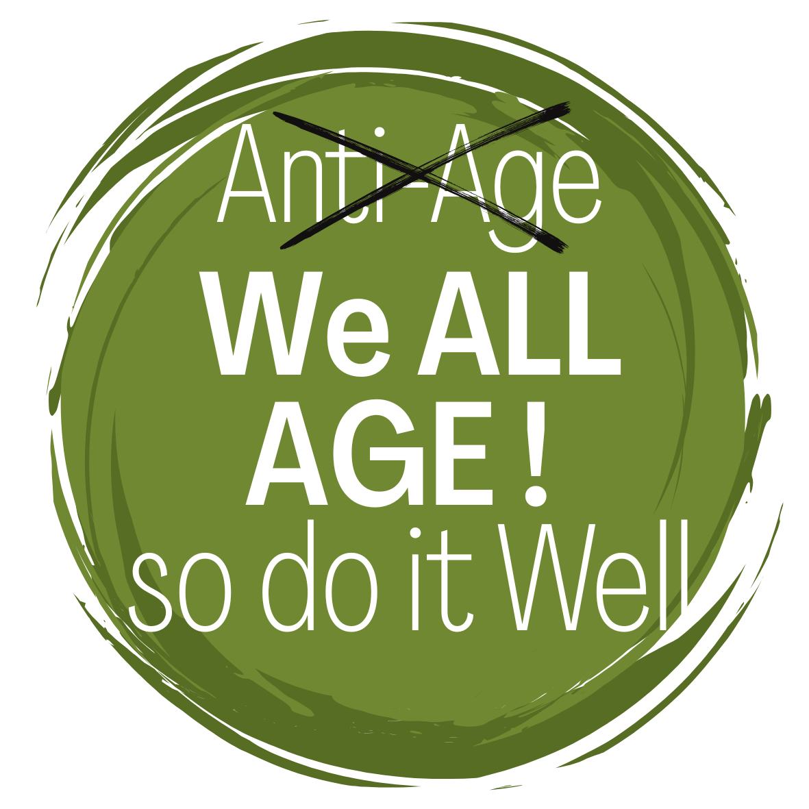 We all age - do it well! Age well