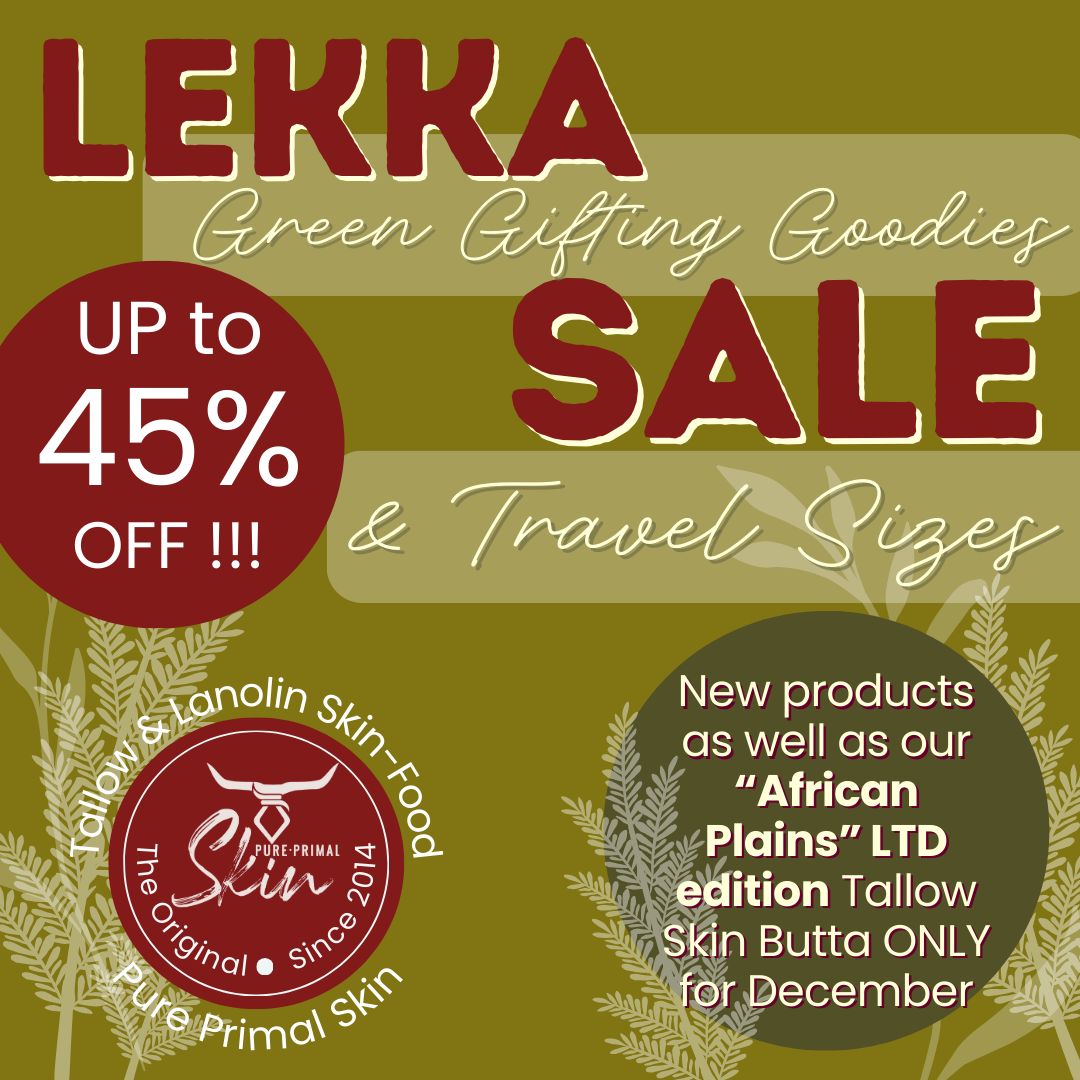 December 2025 Lekka Sale LEKKA SALE, DECEMBER 2025, PURE PRIMAL SKIN, NATURAL SKINCARE, SAVE